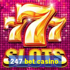 247 bet casino